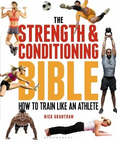 The Strength and Conditioning Bible (eBook, PDF) - Grantham, Nick
