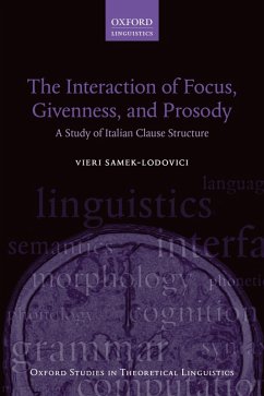 The Interaction of Focus, Givenness, and Prosody (eBook, PDF) - Samek-Lodovici, Vieri