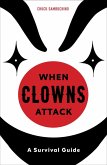 When Clowns Attack (eBook, ePUB) When Clowns Attack (eBook, ePUB)
