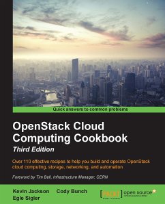 OpenStack Cloud Computing Cookbook, Third Edition (eBook, ePUB) - Jackson, Kevin; Bunch, Cody; Sigler, Egle
