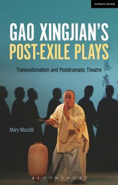 Gao Xingjian's Post-Exile Plays (eBook, ePUB) - Mazzilli, Mary