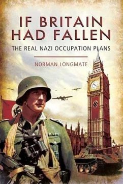 If Britain Had Fallen (eBook, ePUB) - Longmate, Norman