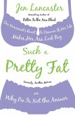 Such a Pretty Fat (eBook, ePUB)
