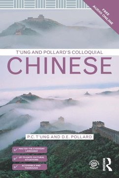 T'ung & Pollard's Colloquial Chinese (eBook, PDF) - T'Ung, P. C.; Pollard, D. E.