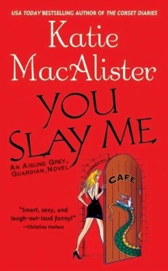 You Slay Me (eBook, ePUB) - Macalister, Katie