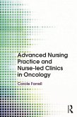 Advanced Nursing Practice and Nurse-led Clinics in Oncology (eBook, ePUB)