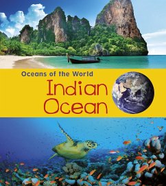 Indian Ocean (eBook, PDF) - Spilsbury, Louise Indian Ocean (eBook, PDF) - Spilsbury, Louise