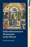 Italian Renaissance Humanism in the Mirror (eBook, PDF)