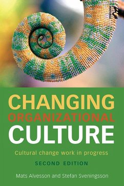Changing Organizational Culture (eBook, PDF) - Alvesson, Mats; Sveningsson, Stefan