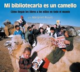 Mi bibliotecaria es un camello (My Librarian Is a Camel) (eBook, PDF)