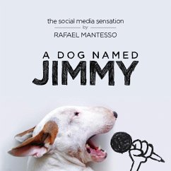 A Dog Named Jimmy (eBook, ePUB) - Mantesso, Rafael