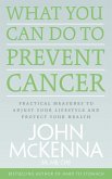 What You Can Do to Prevent Cancer (eBook, ePUB)