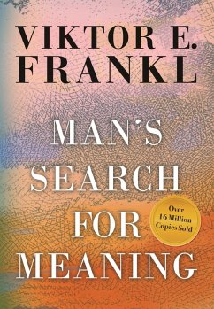 Man's Search for Meaning (eBook, ePUB) - Frankl, Viktor E.