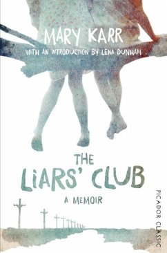 The Liars' Club (eBook, ePUB) - Karr, Mary