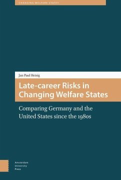 Late-career Risks in Changing Welfare States (eBook, PDF) - Heisig, Jan Paul