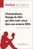 L'Extraordinaire Voyage du fakir qui était resté coincé dans une armoire IKEA de Romain Puértolas (Analyse de l'oeuvre) (eBook, ePUB)