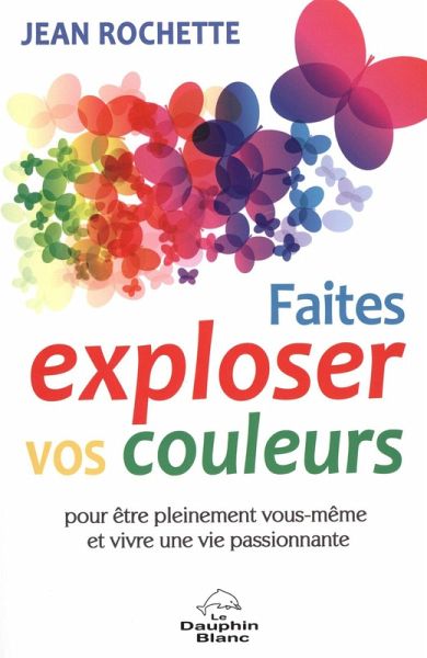 Faites exploser vos couleurs! (eBook, ePUB)