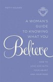 Woman's Guide to Knowing What You Believe (eBook, ePUB)