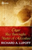 Edgar Rice Burroughs: Master of Adventure (eBook, ePUB)
