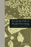 Zen & the Path of Mindful Parenting (eBook, ePUB)