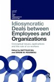 Idiosyncratic Deals between Employees and Organizations (eBook, ePUB)