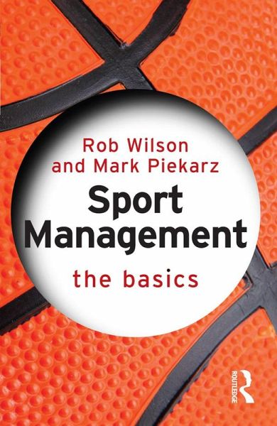 Sport Management: The Basics (eBook, PDF) Sport Management: The Basics (eBook, PDF)