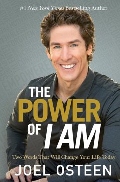 The Power of I Am (eBook, ePUB) - Osteen, Joel
