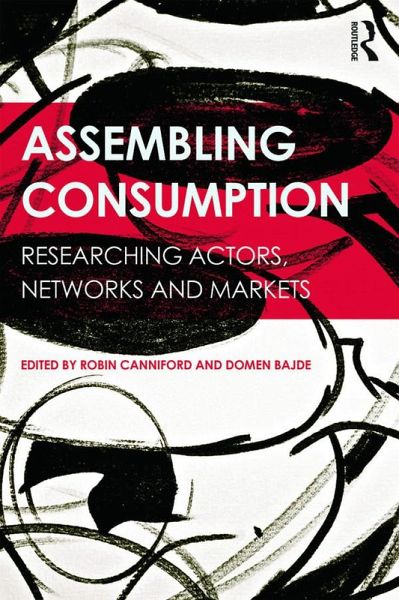 Assembling Consumption (eBook, PDF) Assembling Consumption (eBook, PDF)