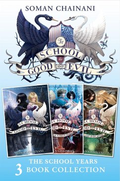 The School for Good and Evil 3-book Collection: The School Years (Books 1- 3) (eBook, ePUB) - Chainani, Soman