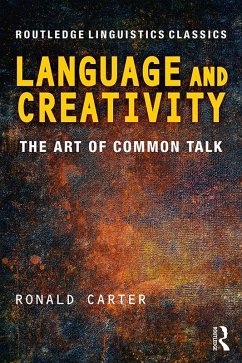 Language and Creativity (eBook, ePUB) - Carter, Ronald
