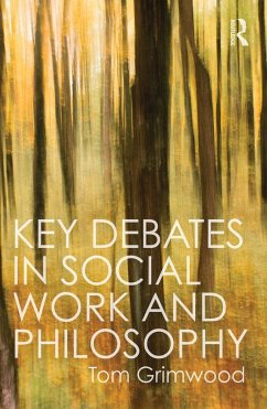 Key Debates in Social Work and Philosophy (eBook, ePUB) - Grimwood, Tom