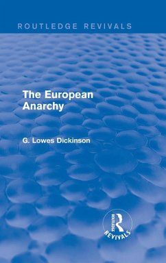 The European Anarchy (eBook, ePUB) - Dickinson, G. Lowes