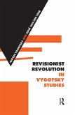 Revisionist Revolution in Vygotsky Studies (eBook, ePUB)