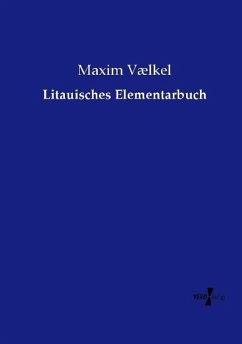 Litauisches Elementarbuch - Vælkel, Maxim