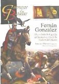 Fernán González : el condado de Castilla en la reconquista de la frontera del Duero