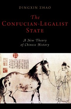 Cover The Confucian-Legalist State: A New Theory of Chinese History (eBook, PDF)