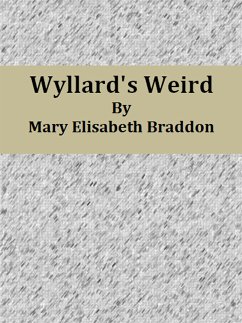 Wyllard's Weird (eBook, ePUB) - Elisabeth Braddon, Mary