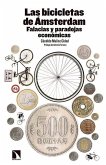 Las bicicletas de Ámsterdam : falacias y paradojas económicas