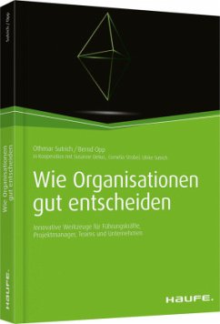 Wie Organisationen gut entscheiden - Sutrich, Othmar;Opp, Bernd