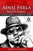 Ainsi parla Biggie Smalls - Le petit livre de la sagesse du hood (eBook, ePUB)