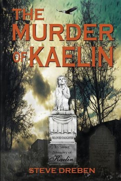 The Murder of Kaelin - Dreben, Steve