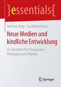 Neue Medien und kindliche Entwicklung - Zemp, Martina;Bodenmann, Guy