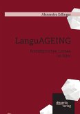 LanguAGEING: Fremdsprachen Lernen im Alter
