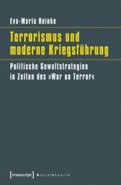 Terrorismus und moderne Kriegsführung - Heinke, Eva-Maria