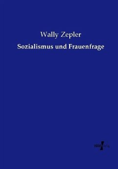 Sozialismus und Frauenfrage - Zepler, Wally