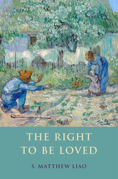 The Right To Be Loved (eBook, ePUB) The Right To Be Loved (eBook, ePUB)