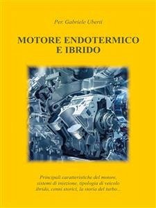 Motore Endotermico ed Ibrido (eBook, PDF) - Uberti, Gabriele