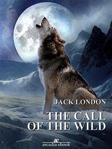 The Call of the Wild (eBook, ePUB) - London, Jack