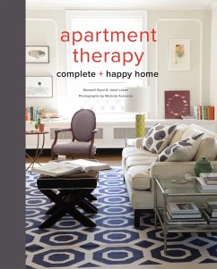 Apartment Therapy Complete and Happy Home (eBook, ePUB) - Ryan, Maxwell; Laban, Janel