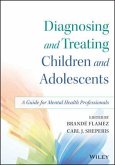 Diagnosing and Treating Children and Adolescents (eBook, ePUB)
